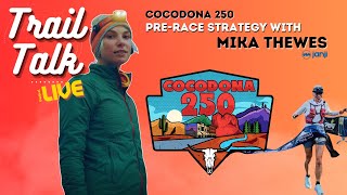 Pre-race Strategy with Mika Thewes (Janji) / Cocodona 250