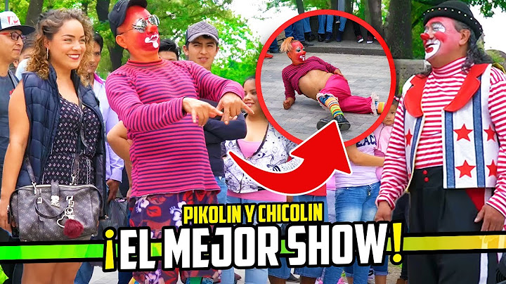 PIKOLIN SHOW & CHICOLIN  | LOS PAYASOS MAS VIRALES DE YOUTUBE | 4K  @ProduccionesJhenuamn