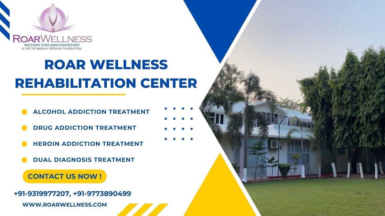About Roar Wellness Rehabilitation Centre I Drug & Alcohol Rehab in New Delhi | Residential Rehab