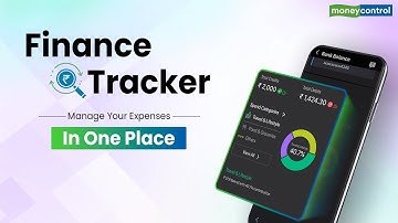How To Use Finance Tracker by Moneycontrol