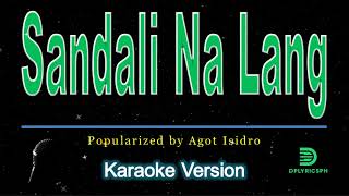 Watch Agot Isidro Sandali Na Lang video