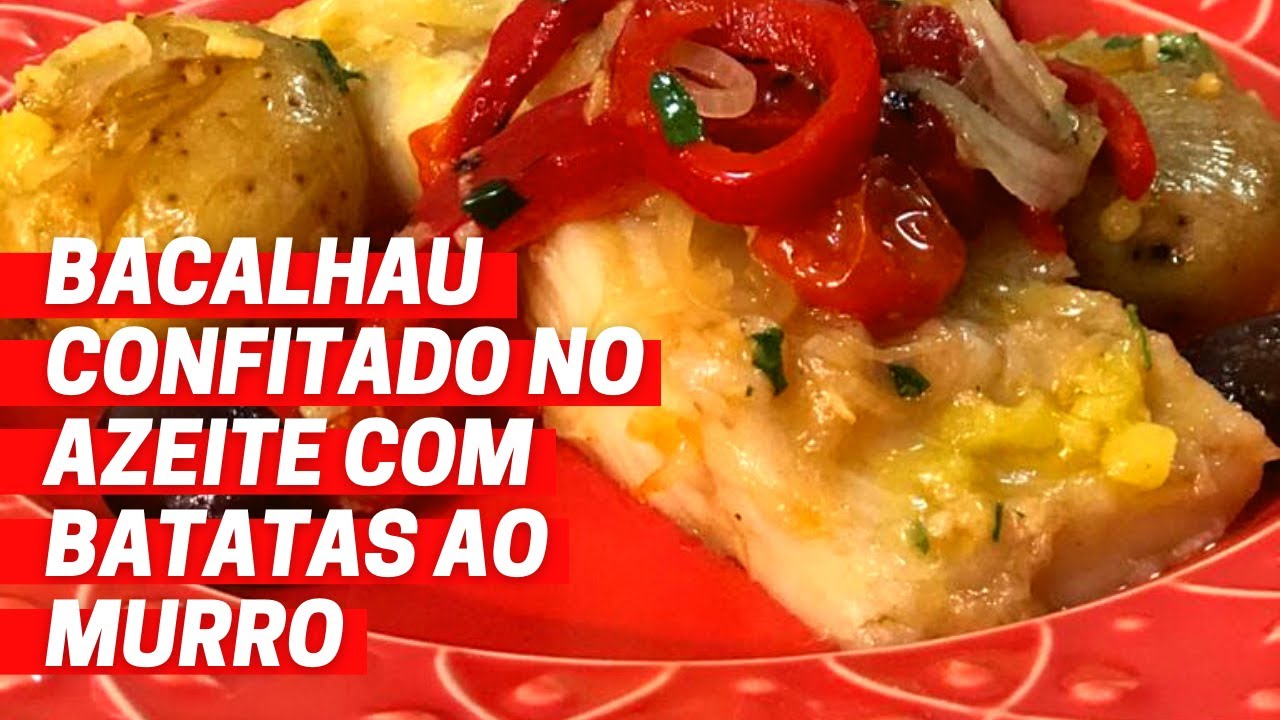 Bacalhau confitado no azeite com batatas ao murro