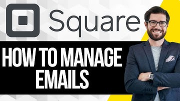 How To Manage Emails on Square