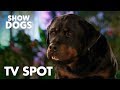 Show Dogs | "Atomic Review" TV Spot | Global Road Entertainment image