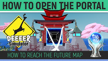 DEEEER Simulator - How to open the Portal to the Future Map 🏆 Walkthrough Guide