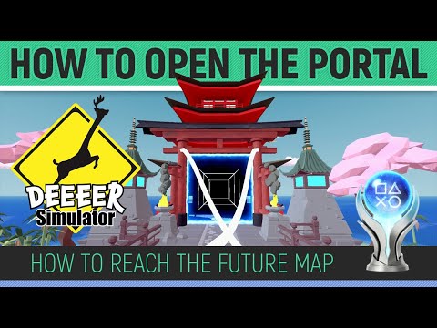 DEEEER Simulator - How to open the Portal to the Future Map ? Walkthrough Guide