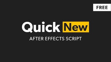 Quick New - After Effects Script (Free Download) | Improve Work Speed in After Effects