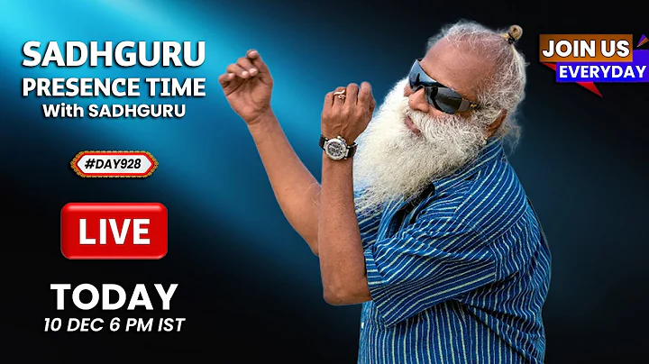 🔴LIVE | Sadhguru Presence Time | SADHGURU WISDOM | Isha Yoga Center | 6 PM | 10 Dec | #Day928