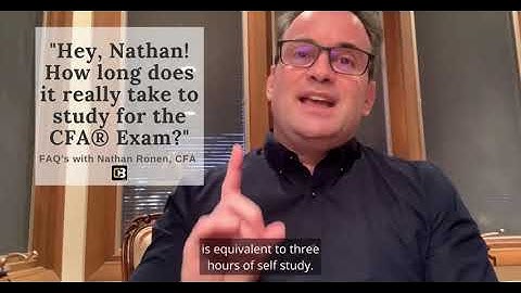 Hey, Nathan! How Many Hours Does It REALLY Take To Prepare for the CFA Exam?