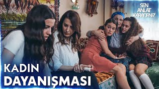 Bütün Kızlar Toplandık😂 - Sen Anlat Karadeniz 53. Resimi