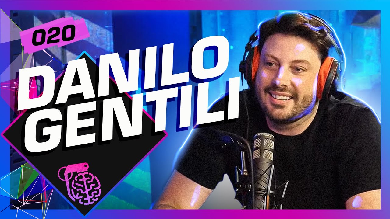 DANILO GENTILI – Inteligência Ltda. Podcast #020