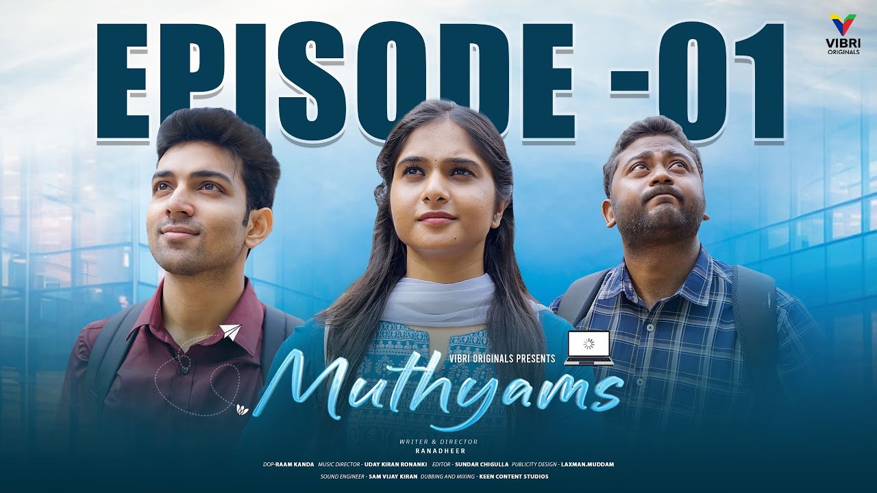 muthyams-episode-1-orientation-telugu-web-series-vibri-originals