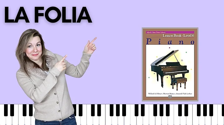 La Folia (Alfred's Basic Piano | Level 6 Lesson)