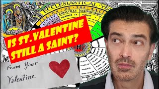 Is Saint Valentine Still A Saint?