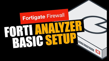 Basic Setup of FortiAnalyzer ( Beginners )