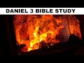 Daniel 3 Bible Study