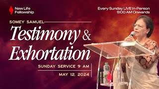 Testimony & Exhortation | Somey Samuel | May 12, 2024 | New Life Fellowship Dubai