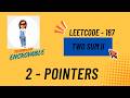 leetcode 167 - Two Sum II Sorted Array: O(n) Two Pointers Solution Explained