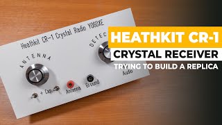 Heathkit CR1 Crystal Radio Replica  1958 Classic Crystal Set