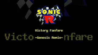 Sonic R - Victory Fanfare ~Genesis Remix~