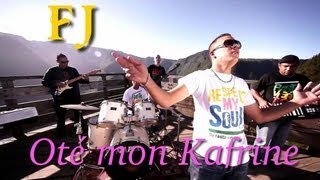 Video thumbnail of "FJ - Oté mon kafrine - Clip Officiel - 974Muzik"