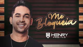 Henry Freitas - Me Bloqueia (Clipe Oficial)