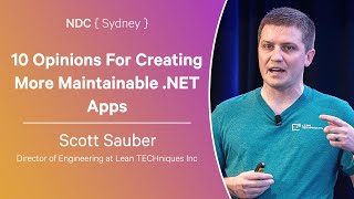 10 Opinions For Creating More Maintainable .NET Apps - Scott Sauber - NDC Sydney 2024 screenshot 1