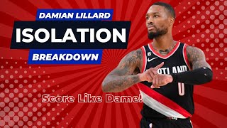 Mastering the Isolation Game: Damian Lillard | Film Breakdown