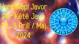 Horoskopi Javor 29 - 05 Prill \/ May 🍀🙏🏻❤️ 2024