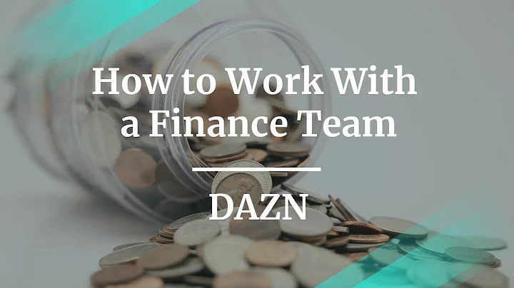 Webinar: How to Work With a Finance Team? by DAZN ...