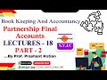 SYJC | Book Keeping And Accountancy | Chapter-1 | Partnership Final Accounts | Lecture-18 | part-2