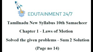 10thstdScience|TNSamacheerSyllabus|LawsofMotion|Solved the given problem-2 Solution|Sum 2|Page no 14