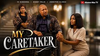 Billionaire PRETENDS To Be Crippled To Find True Love, Then This Happened- MY CARETAKER (Full Movie)