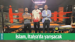 İSLAM, İTALYA’DA YARIŞACAK Resimi