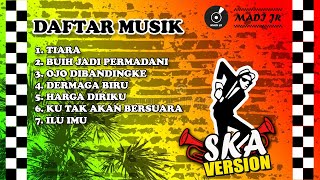 Full Album Reggae Ska Terbaru 2022 | Tiara | Derma