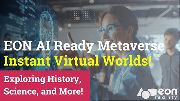 EON AI Ready Metaverse  - Instant Virtual Worlds!