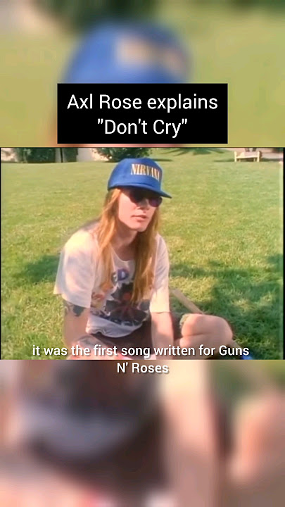 Axl Rose explains Don't Cry #gunsnroses #axlrose #rock #music #fyp #shorts #short