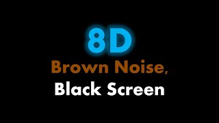 8D Brown Noise, Black Screen ⬛ • Live 24/7 • No midroll ads