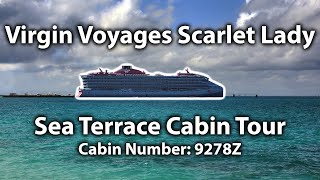 Virgin Voyages Scarlet Lady - Sea Terrace Cabin Tour! (Cabin: 9278Z)