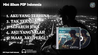 MWL PROJECT - AKU YANG TERHINA MINI ALBUM POP INDONESIA