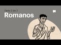 Lee la Biblia: Romanos 5-16