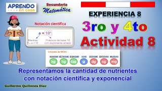 Experiencia 8 Actividad 8 Matemática 3° Y 4° Grado Secundaria – Notación Científ
