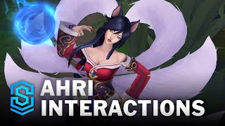 Ahri Special Interactions