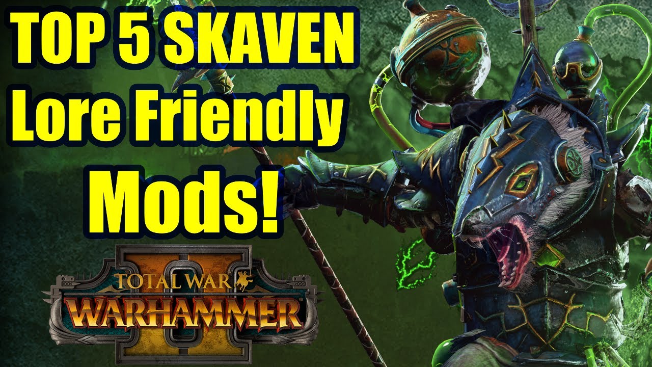 Top 5 Skaven Lore Friendly Mods - Total War Warhammer 2 - Mod Review