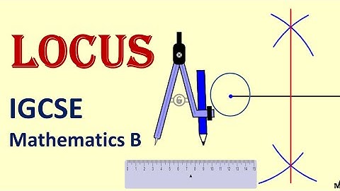 Edexcel IGCSE Math B [Locus & Construction]