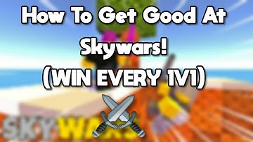 How To Get Good At Skywars! (WIN EVERY 1V1) BEST TRICKS & TIPS! | 🏹 ROBLOX SKYWARS!⚔️ (READ DESC)