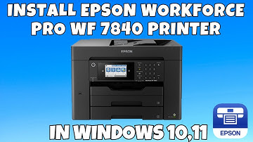 How To Download & Install Epson WorkForce Pro WF 7840 Printer Driver in Windows 10/11