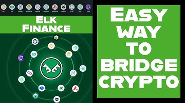 Easy Way to Bridge Crypto Between Chains (Elk Finance)