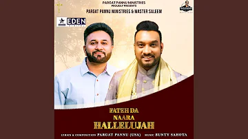 Fateh Da Naara HALLELUJAH (feat. MASTER SALEEM)