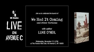Luke ONeil for the launch of WE HAD IT COMING